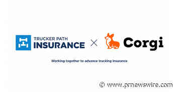 CORGI INSURANCE AND TRUCKER PATH INSURANCE TO LAUNCH FIRST TRUCKING PROGRAM UNDERWRITTEN ON ROUTE-PLANNING DATA