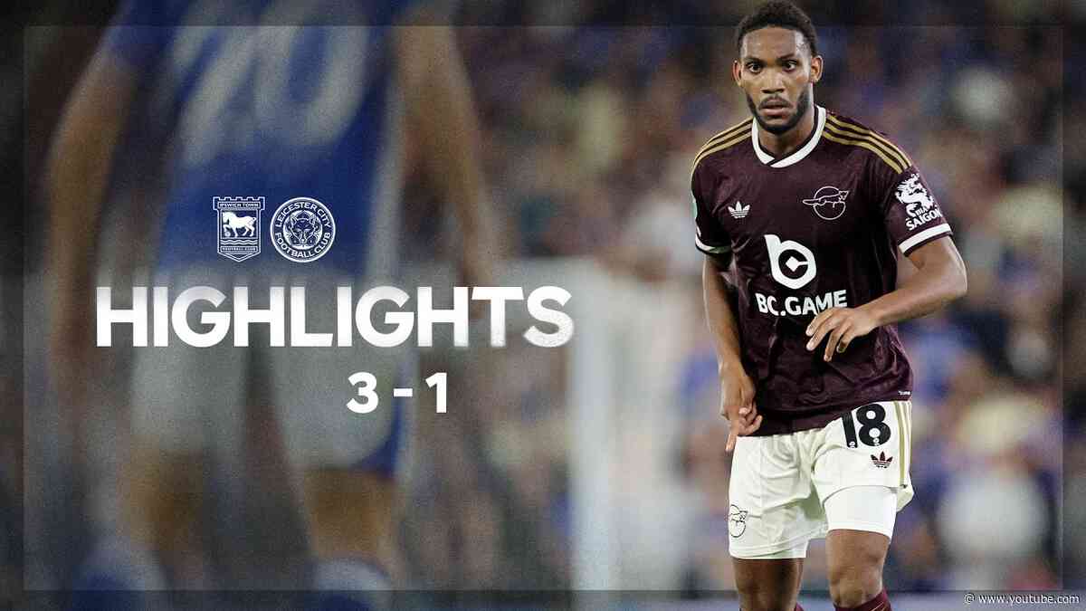 HIGHLIGHTS | Ipswich Town 3-1 Leicester City | Leicester Beaten At Portman Road