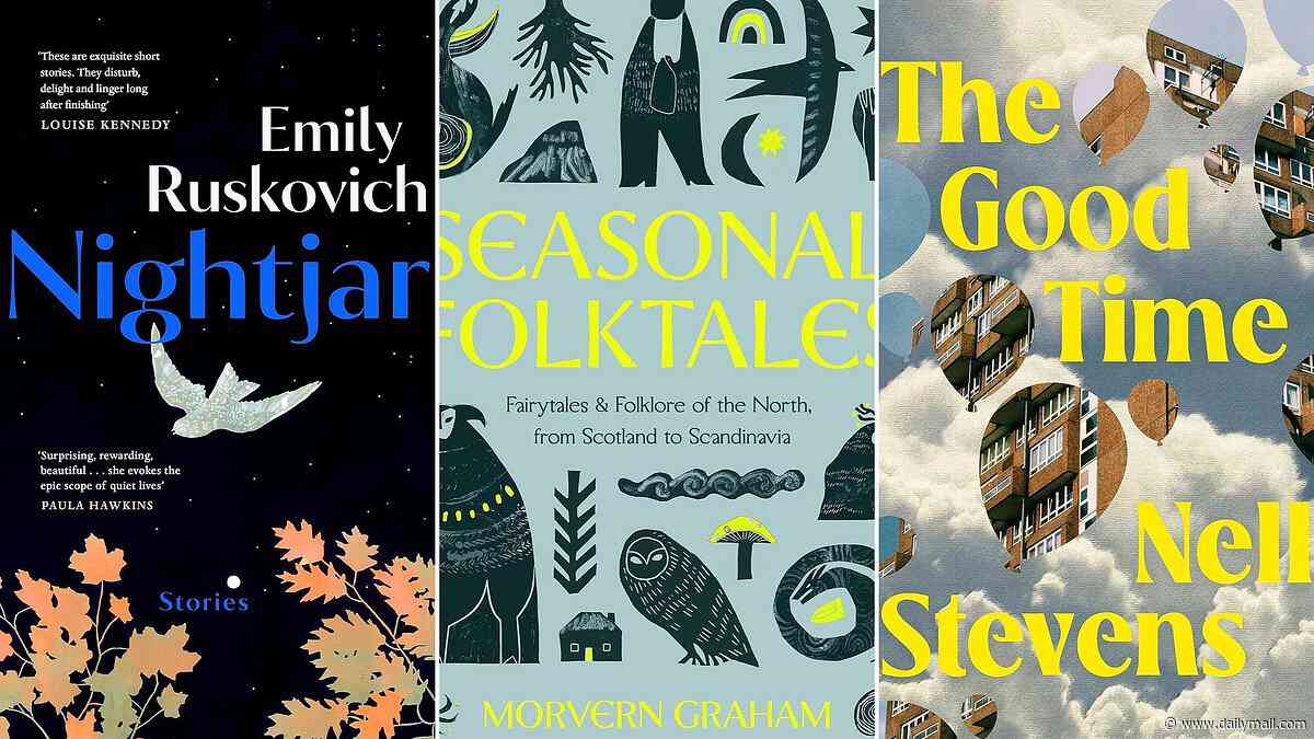 Grief, motherhood and the Giant's Causeway feature in the best Short Stories of the month: Nightjar by Emily Ruskovich, Seasonal Folktales by Morvern Graham, The Good Time by Nell Stevens