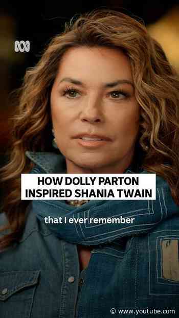 Dolly Parton's lasting impression on Shania Twain