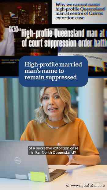 High-profile married man's name to remain suppressed | ABC NEWS