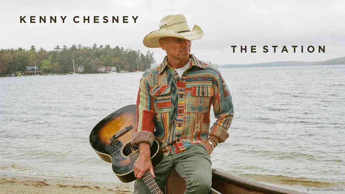 Kenny Chesney: The Station
