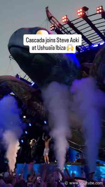 Cascada joined Steve Aoki on stage at Ushuaïa Ibiza to perform their rework of ‘Everytime We Touch'