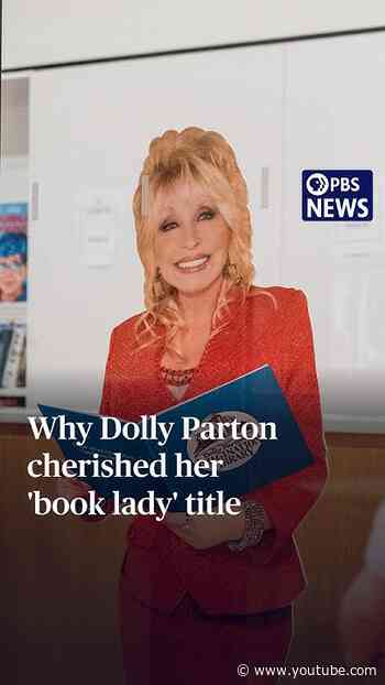 Why Dolly Parton cherished her 'book lady' title