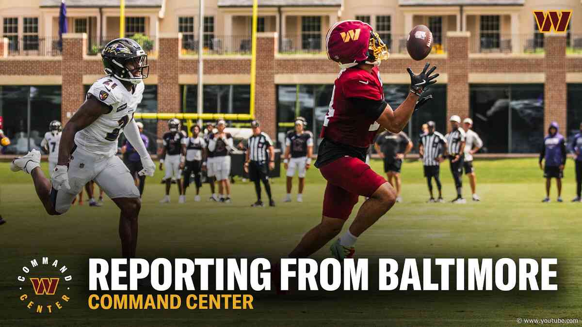 Joint Practice + Defensive Highlights & Baltimore Preview | Command Center | Washington | NFL