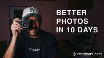 Seven Things You Can Do in 10 Days to Take Better Photos
