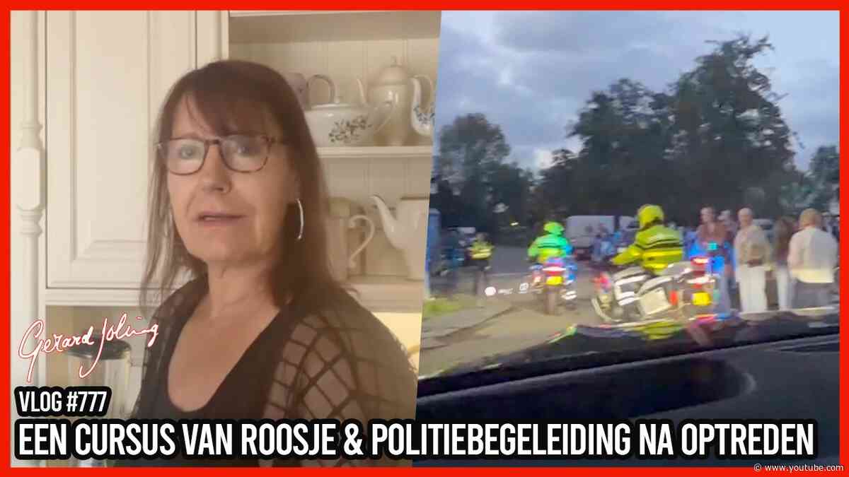 EEN CURSUS VAN ROOSJE & POLITIEBEGELEIDING NA OPTREDEN - GERARD JOLING - VLOG #777