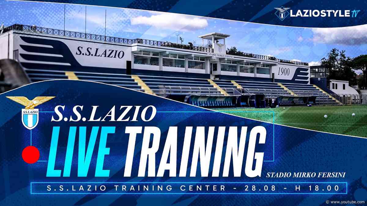 🔴S.S. LAZIO LIVE TRAINING | 28.08