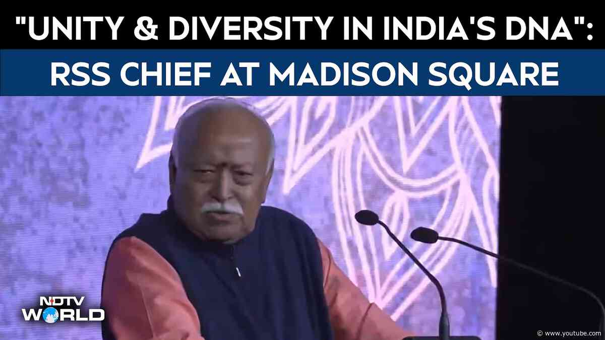 Mohan Bhagwat | "Unity & Diversity In India's DNA": RSS Chief Mohan Bhagwat At New York Event