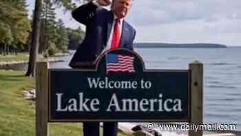 Trump taunts Canada over Lake Ontario name change after region's premier unveiled defiant sign rejecting 'Lake America'