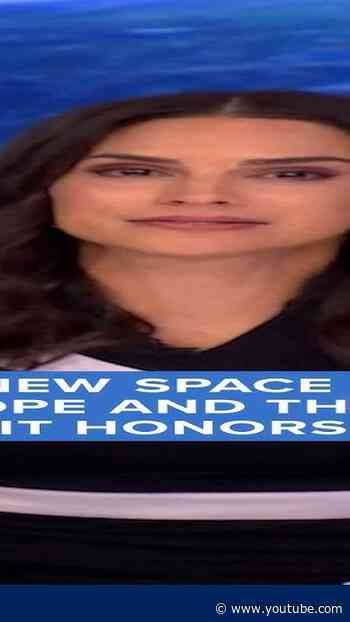 NASA's new space telescope and the woman it honors