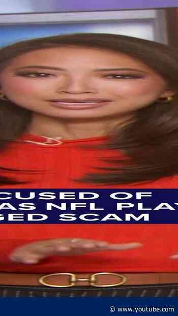 Man accused of posing as NFL player in alleged scam