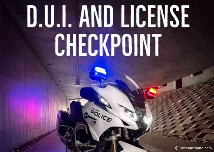 Orange Police launch Aug. 28 DUI Checkpoint amid rising OC DUI crashes