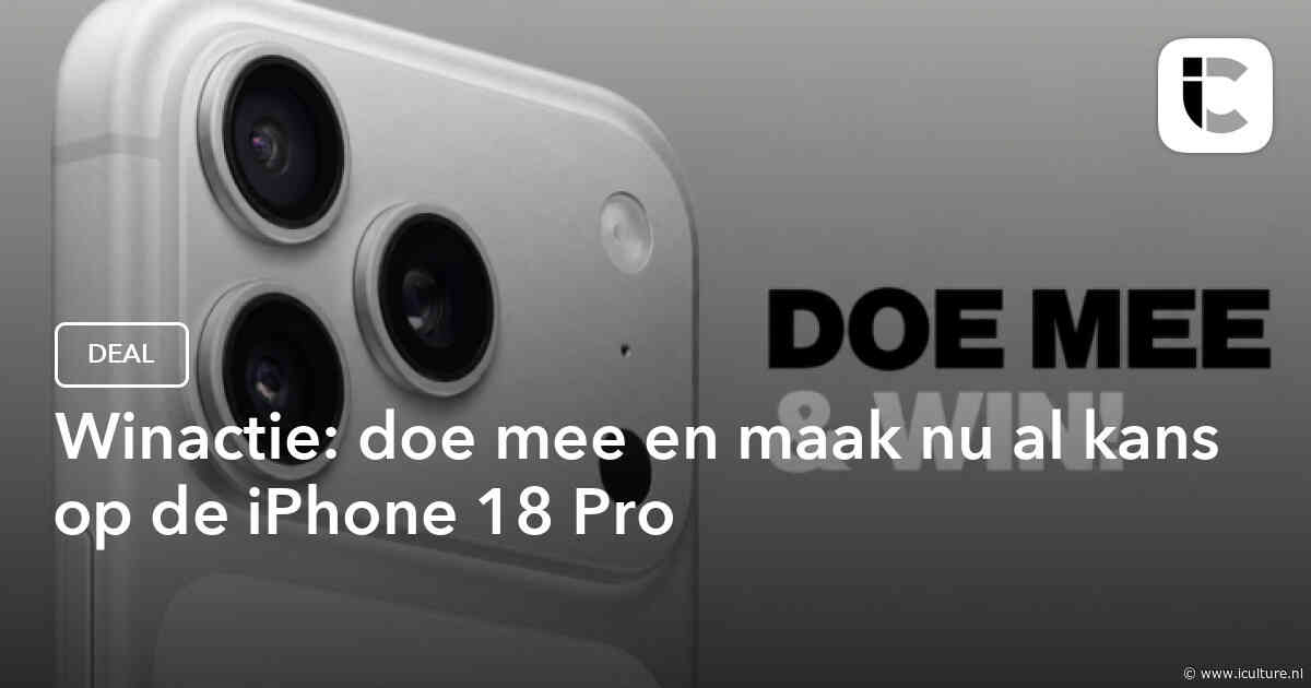 Winactie: doe mee en maak nu al kans op de iPhone 18 Pro