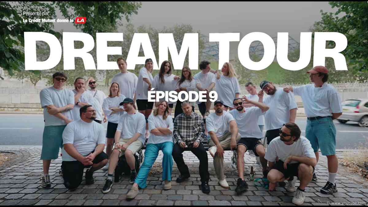 DREAM TOUR - Episode 9 - "Être au calme"