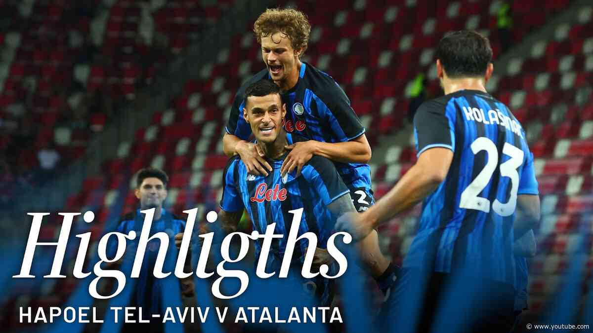 Hapoel Tel-Aviv-Atalanta 0-1 | UECL ritorno playoff