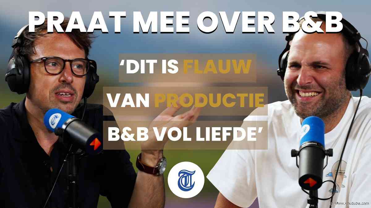 ‘Deze man in B&B vol liefde is nog erger dan Fred’