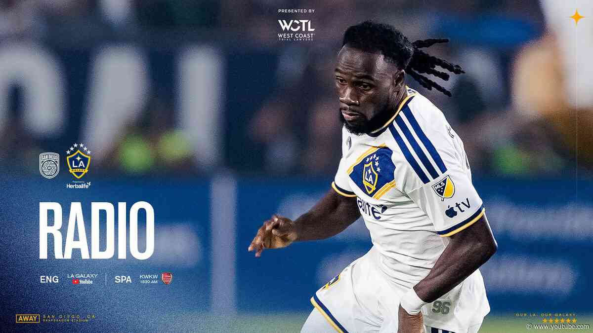 RADIO STREAM: LA Galaxy at San Diego FC | 08.29.26