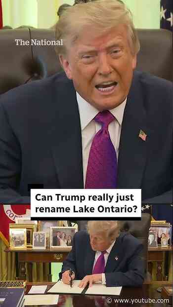 Can Trump really rename Lake Ontario?
