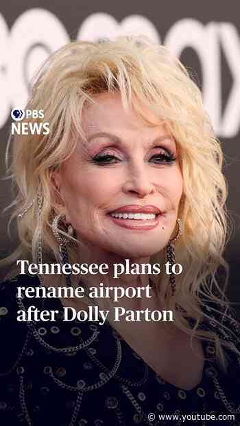 Tennessee plans to rename airport after Dolly Parton
