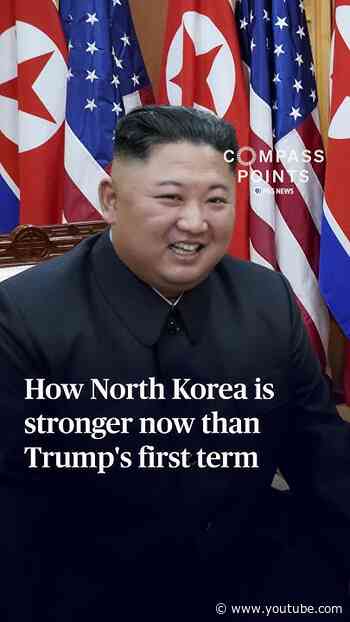 How North Korea is stronger now than Trump's first term