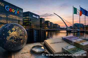 Google, Versicherer, Milliarden: Wie Dublin zum heimlichen Machtzentrum Europas wurde