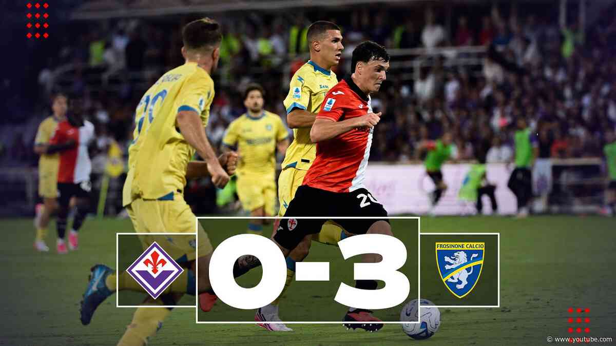 Highlights: Fiorentina Frosinone 0-3