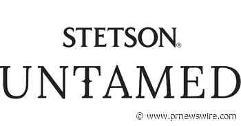Stetson and Scent Beauty Unveil Untamed, a New Trio of Men's Fragrances Inspired by the American West