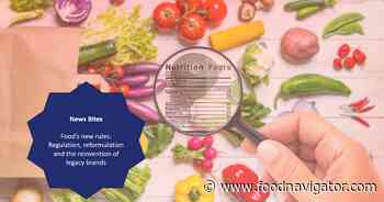 Food’s new rules: Regulation, reformulation and the reinvention of legacy brands