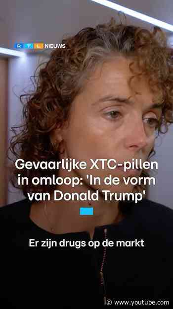 Gevaarlijke xtc-pillen in omloop: 'In vorm van Donald Trump' | RTL Nieuws