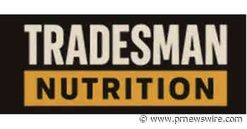 Tradesman Nutrition Expands Blue-Collar Performance Platform With Complete Supplement System for America's Skilled Workforce