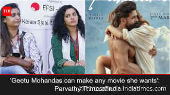Parvathy: 'Geetu can make any movie she wants'
