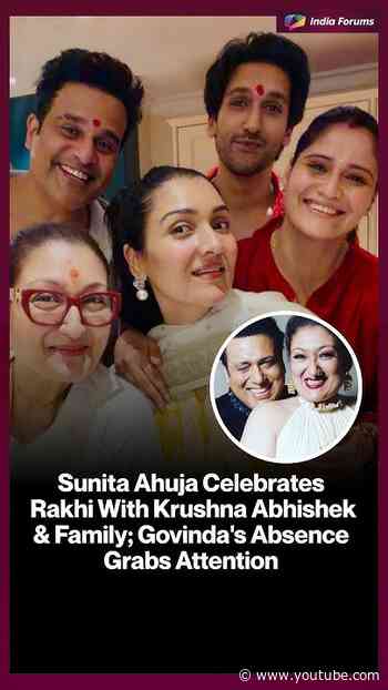 Sunita Ahuja CelebratesRakhi With Krushna Abhishek& Family; Govinda's AbsenceGrabs Attention