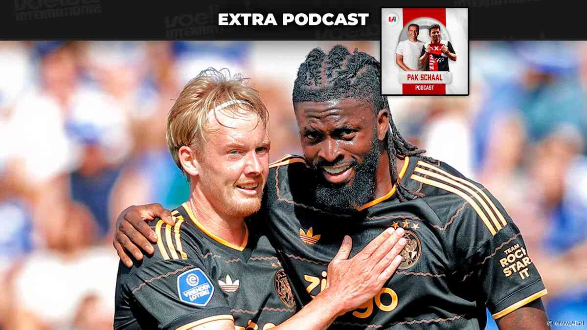Pak Schaal Podcast Extra: 'Ajax dendert maar door op de transfermarkt'