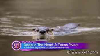 Deep in the Heart 2: Texas Rivers Explores the Waterways, Wildlife and Conservation Efforts Shaping Texas