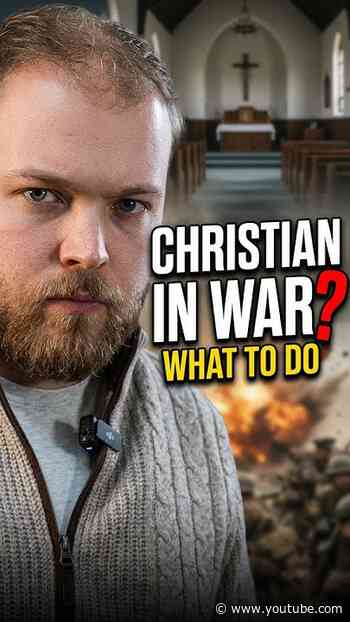 Should a Christian Ever Go to War?