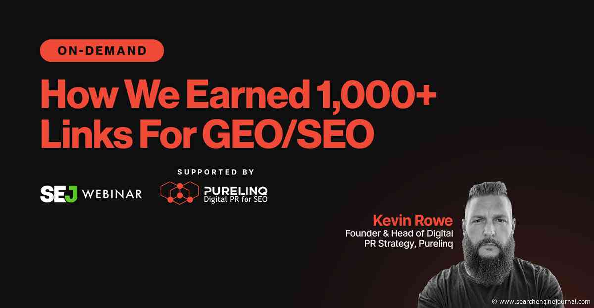 How We Earned 1,000+ Links For GEO/SEO via @sejournal, @hethr_campbell