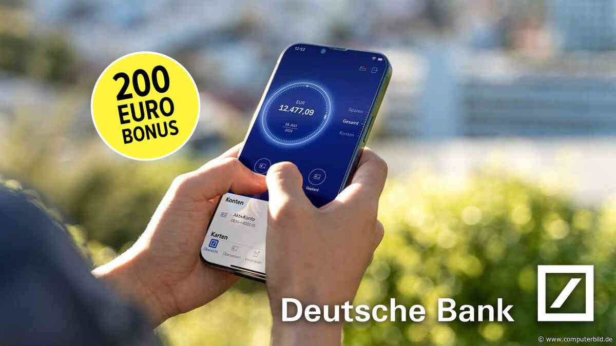 Deutsche Bank zahlt 200 Euro Prämie für neue Girokonten