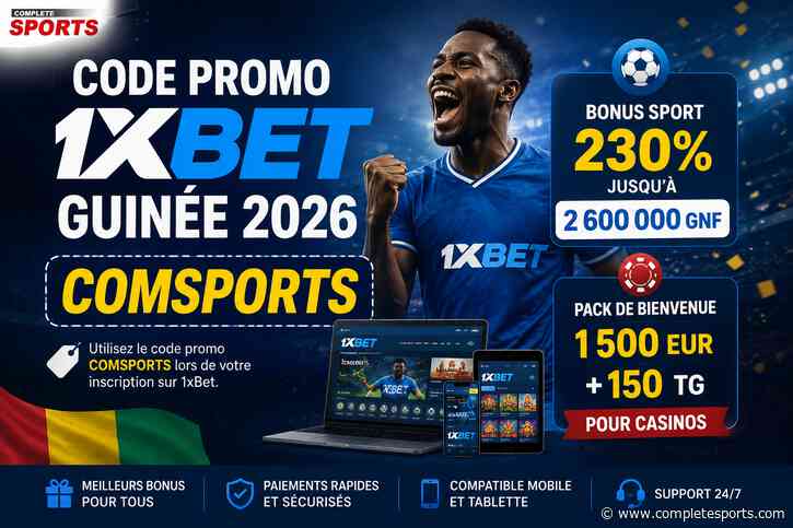 Code promo 1xBet Guinée 2026 : COMSPORTS (Bonus exclusif de bienvenue)