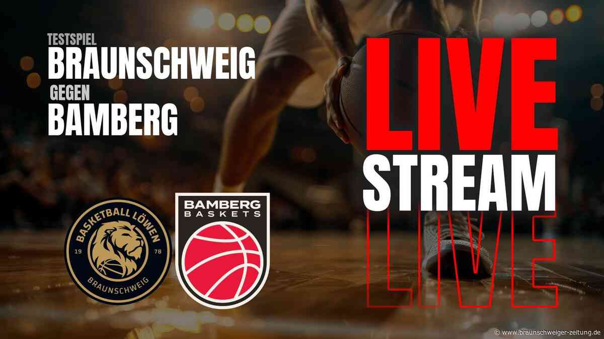 Gelingt den Löwen Braunschweig der erste Sieg? Wir zeigen Test gegen Bamberg live
