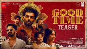 Good Time - Official Telugu Teaser