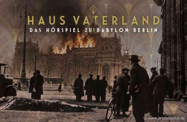 Noch 7 Tage bis zum "Babylon Berlin"-Finale: Mit dem Hörspiel "Haus Vaterland" bereits jetzt in Volker Kutschers Romanwelt eintauchen