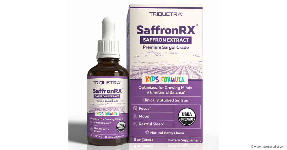 Triquetra Health Launches Saffron Kids™--First USDA Organic Sargol-Grade Saffron Extract Studied in Children at the Label Dose