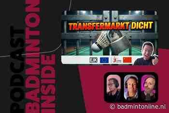 BadmintonInside: transfers, vochtige hallen en Europese verschuivingen