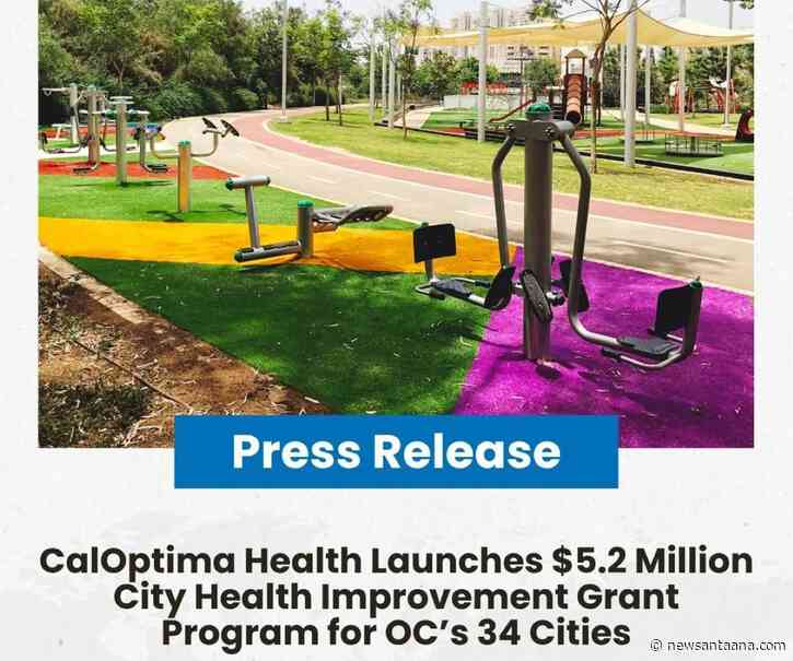 CalOptima Health launches $5.2M city health improvement grants for all 34 OC cities