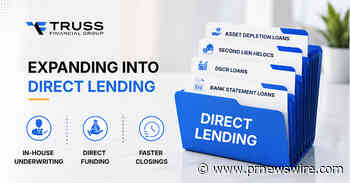 Truss Financial Group Expands Into Direct Lending to Better Serve Self-Employed Borrowers, Real Estate Investors and Seniors