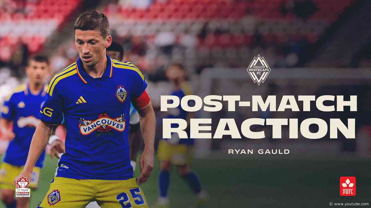 Ryan Gauld Post-Match Reaction vs CF Montréal 🎙️| TELUS Canadian Championship