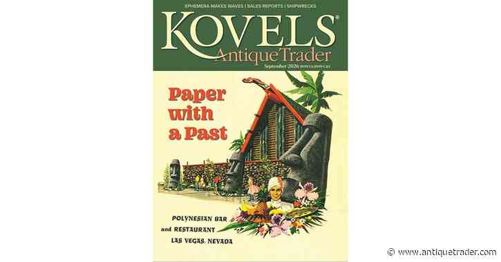 A Look Inside the September 2026 Issue of Kovels Antique Trader