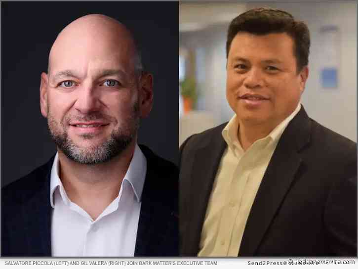 Jacksonville-based Dark Matter names Salvatore Piccola and Gil Valera to product strategy, professional services leadership roles