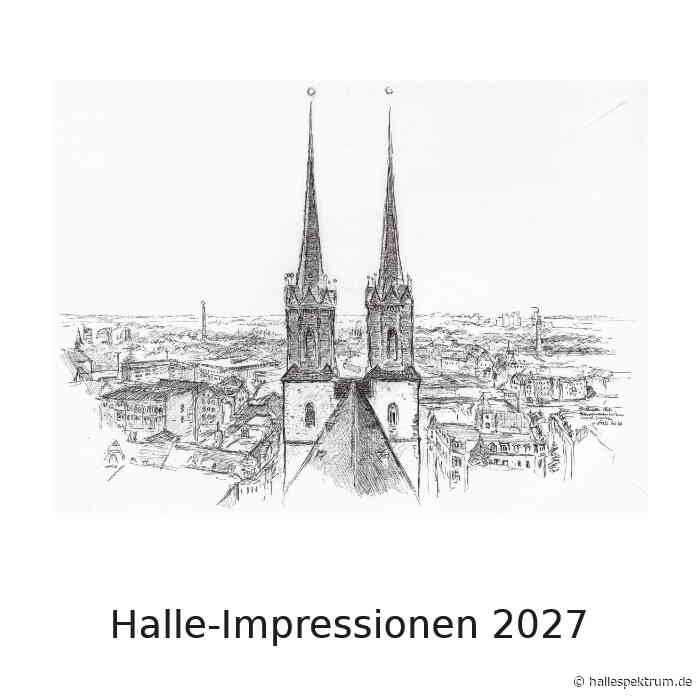 Kunstkalender „Halle-Impressionen 2027“
